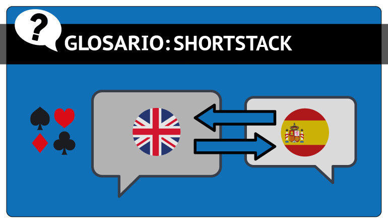 Shortstack en nuestro glosario de poker