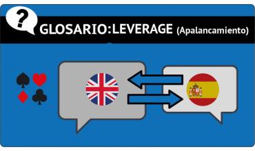 Leverage o Apalancamiento en Poker