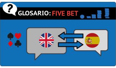 El Fivebet o 5bet en el poker online